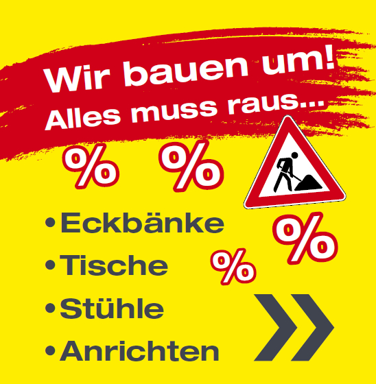 Rumungsverkauf Eckbnke, Tische, Sthle, Rabatte, Prozente, Baustelle